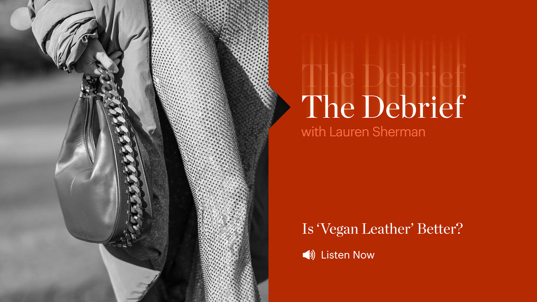 The Debrief, Is 'Vegan Leather' Better?