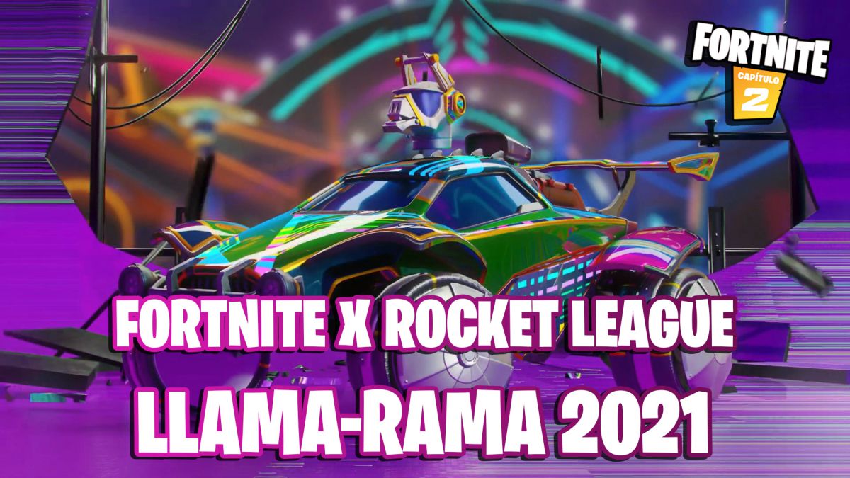 Llama-Rama 2021: nuevo evento de Fortnite y Rocket League; fechas y recompensas