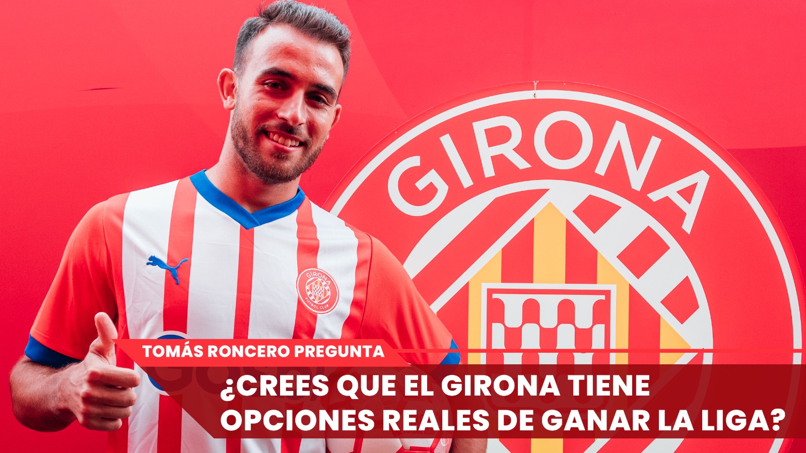 ¿Tiene el Girona opciones reales de ganar LaLiga? | En directo, ‘La Grada de Roncero’