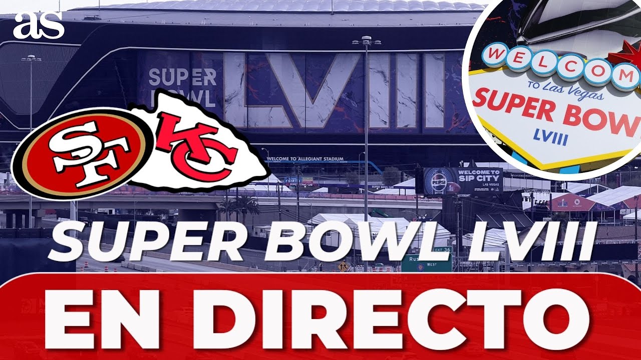 Última hora de la Super Bowl en directo: AStv, ya presente en Las Vegas