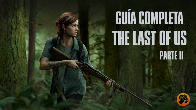 Guía completa The Last of Us Parte 2: historia, coleccionables, armas y más  - Meristation