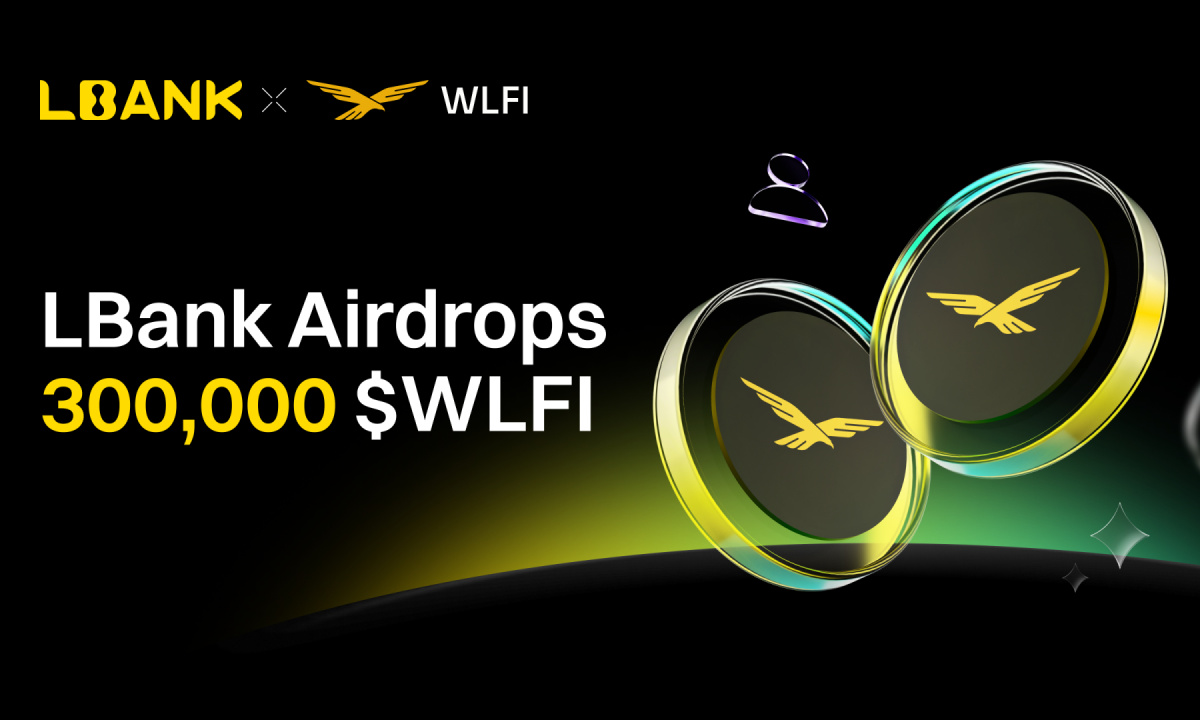 LBank to Distribute 300,000 WLFI Season 1 Rewards to Global Users – DL News