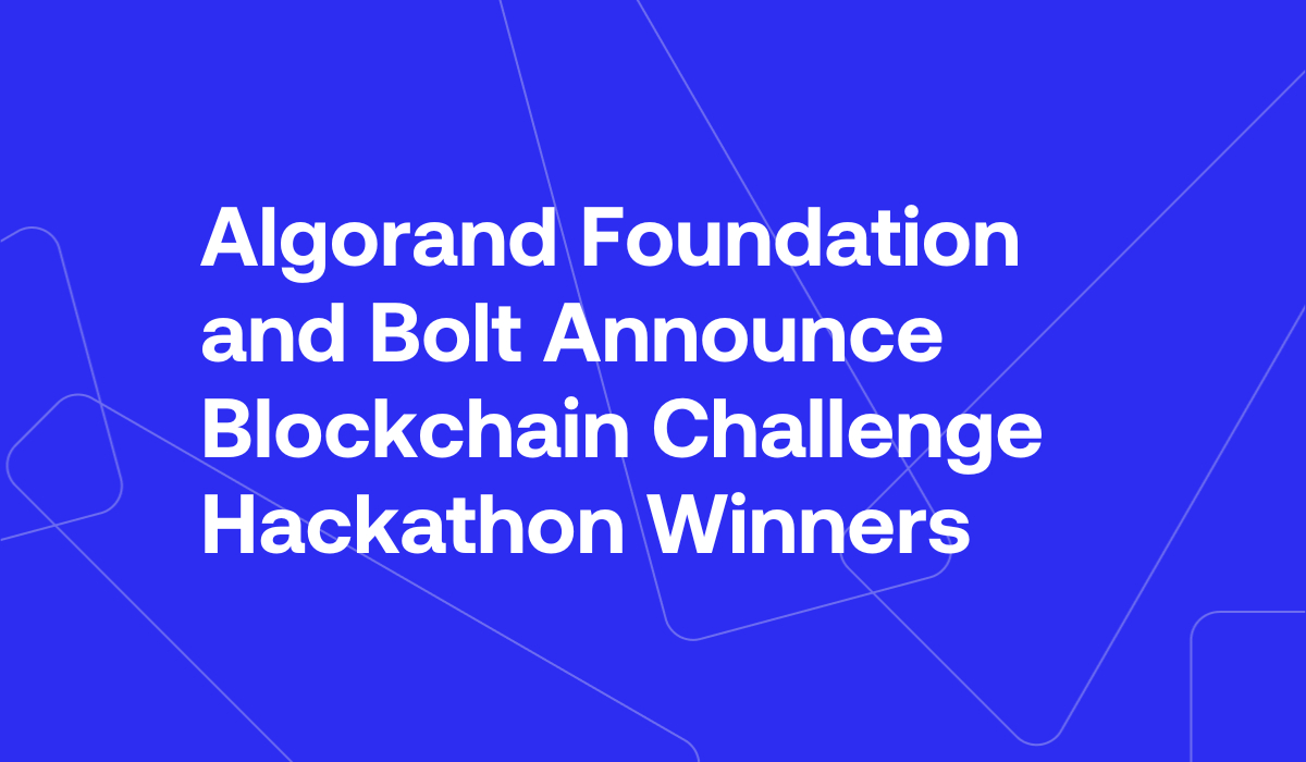 Algorand Foundation and Bolt Announce Blockchain Challenge Hackathon  Winners – DL News