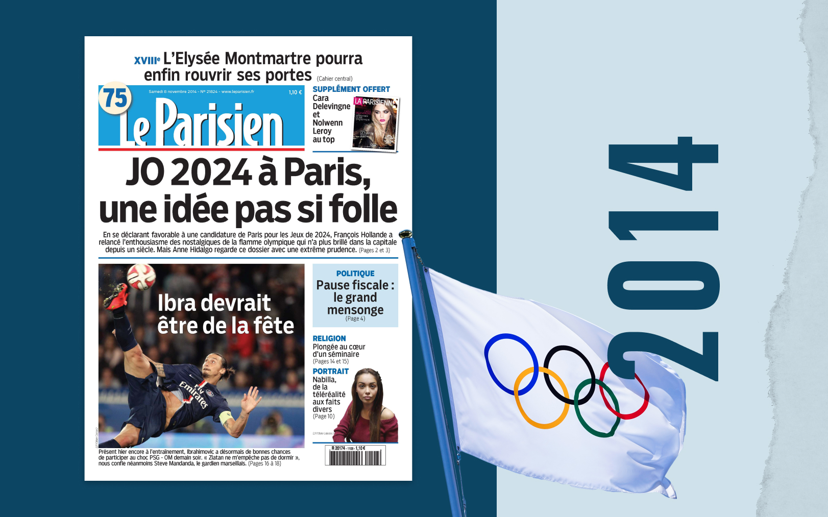 Le 8 novembre 2014, Le Parisien s'enthousiasme déjà : «JO 2024 à Paris, une idée pas si folle». Le Parisien - DA/Icon Sport