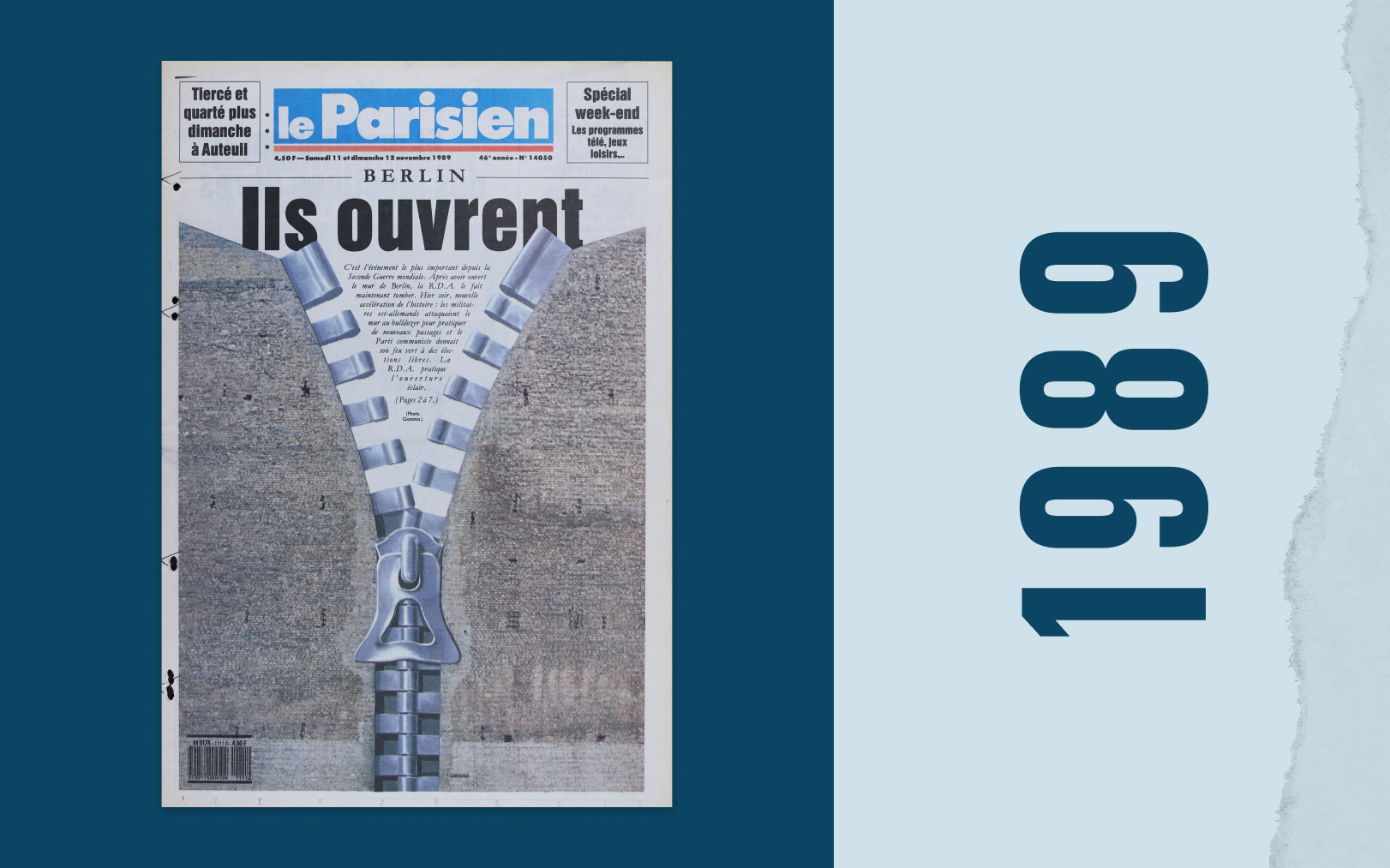 Fait rare, c'est un dessin qui illustre la Une du Parisien du 11 novembre 1989 avec ce titre «Berlin. Ils ouvrent». Le Parisien-DA