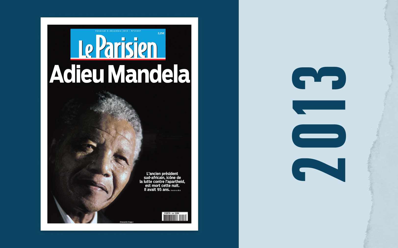 L'adieu du Parisien à l'icône de la lutte contre l'apartheid, Nelson Mandela, le 6 décembre 2013. Le Parisien-DA