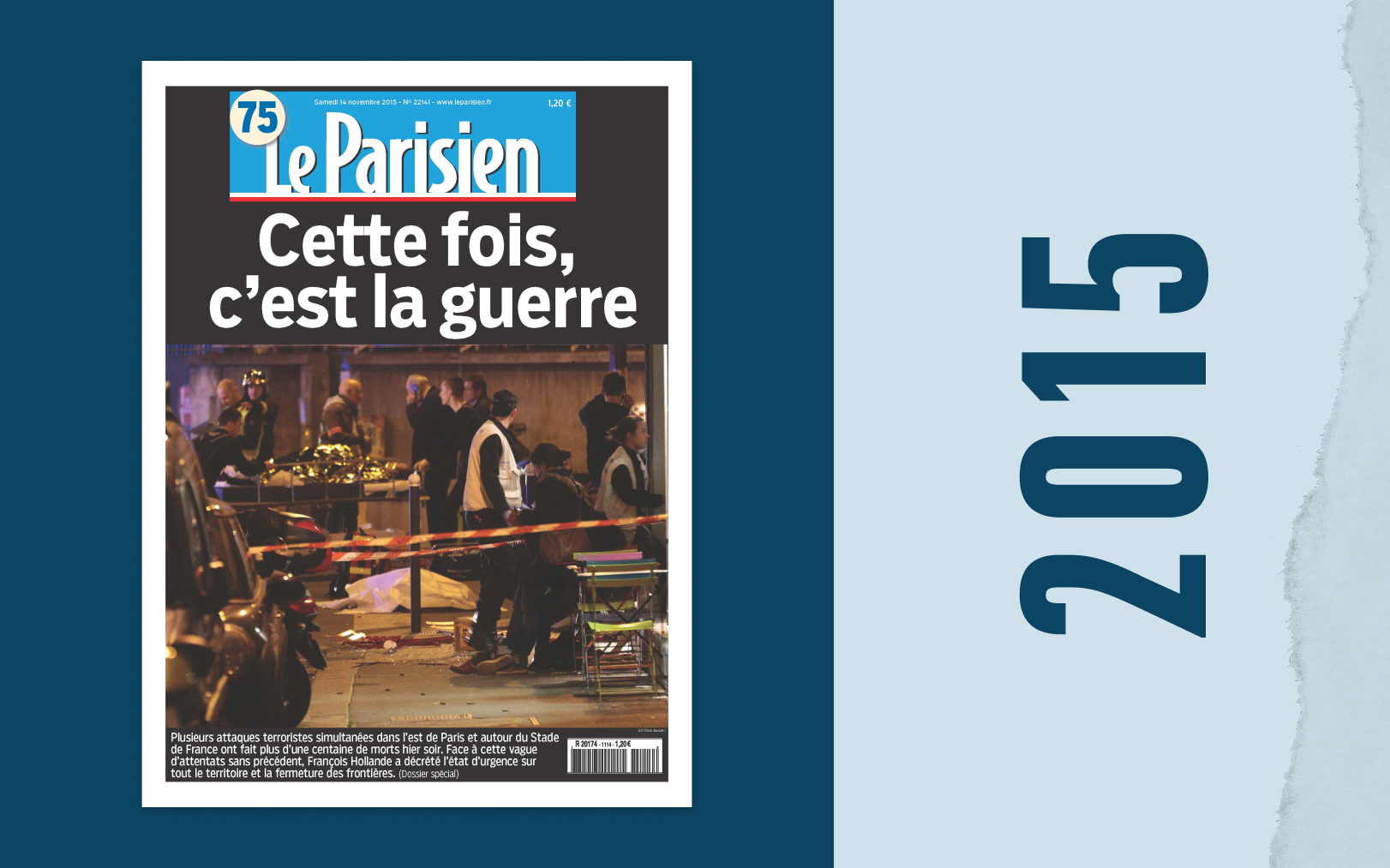 13 novembre 2015 : du Stade de France au Bataclan, la France bascule