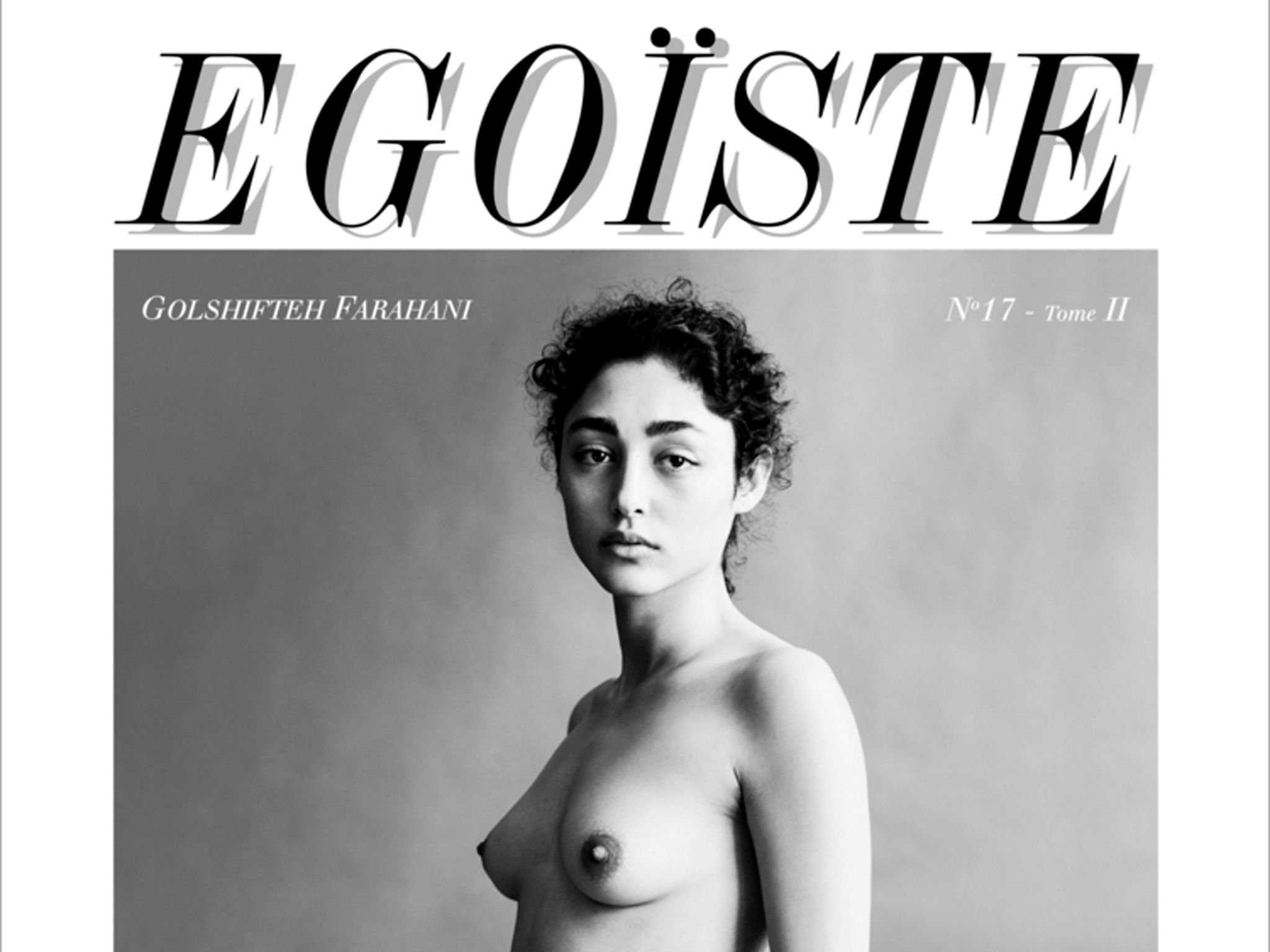 Golshifteh Farahani pose nue en Une d'Egoïste – L'Express