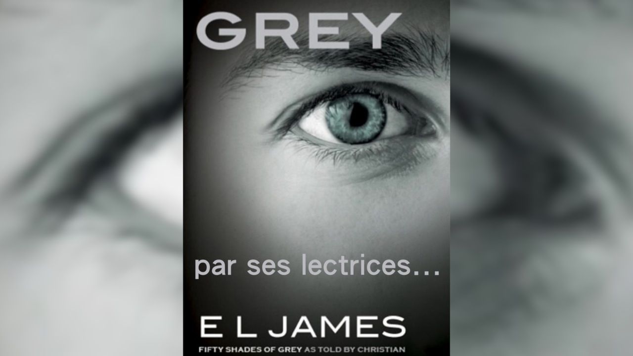 Nouveau 50 Nuances De Grey 2021 50 nuances de Grey: trois fans découvrent le dernier tome de la saga