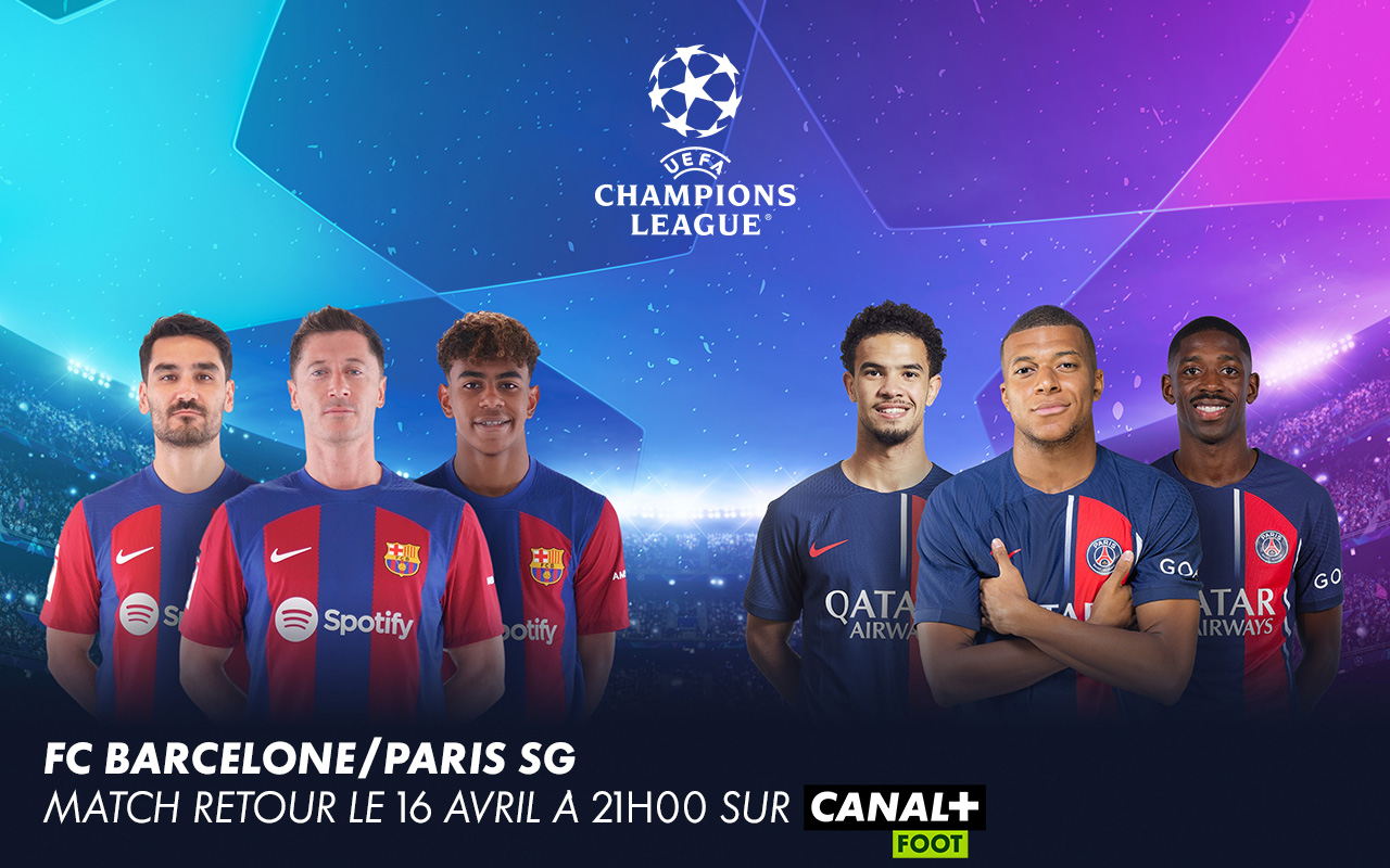 Barcelone – Paris SG : voici la meilleure solution pour voir le match retour en direct // CANAL+