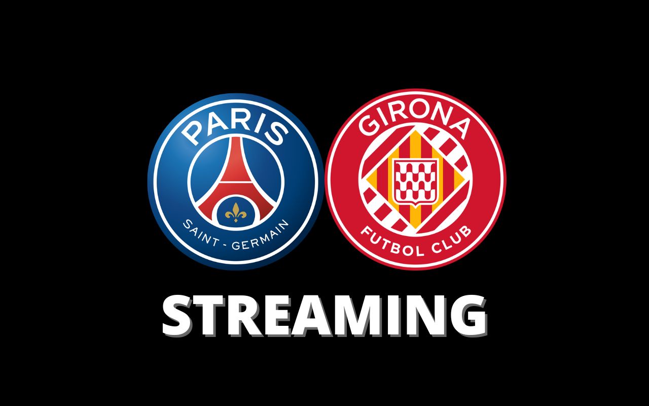 Streaming PSG – Gérone : voici la meilleure solution pour voir le match en direct