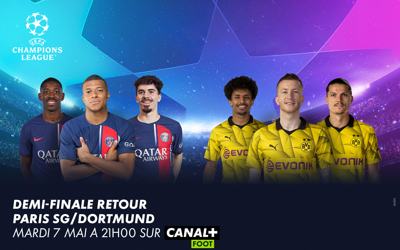 PSG – Dortmund : suivez le match retour des demi-finales en direct sur CANAL+FOOT // CANAL+