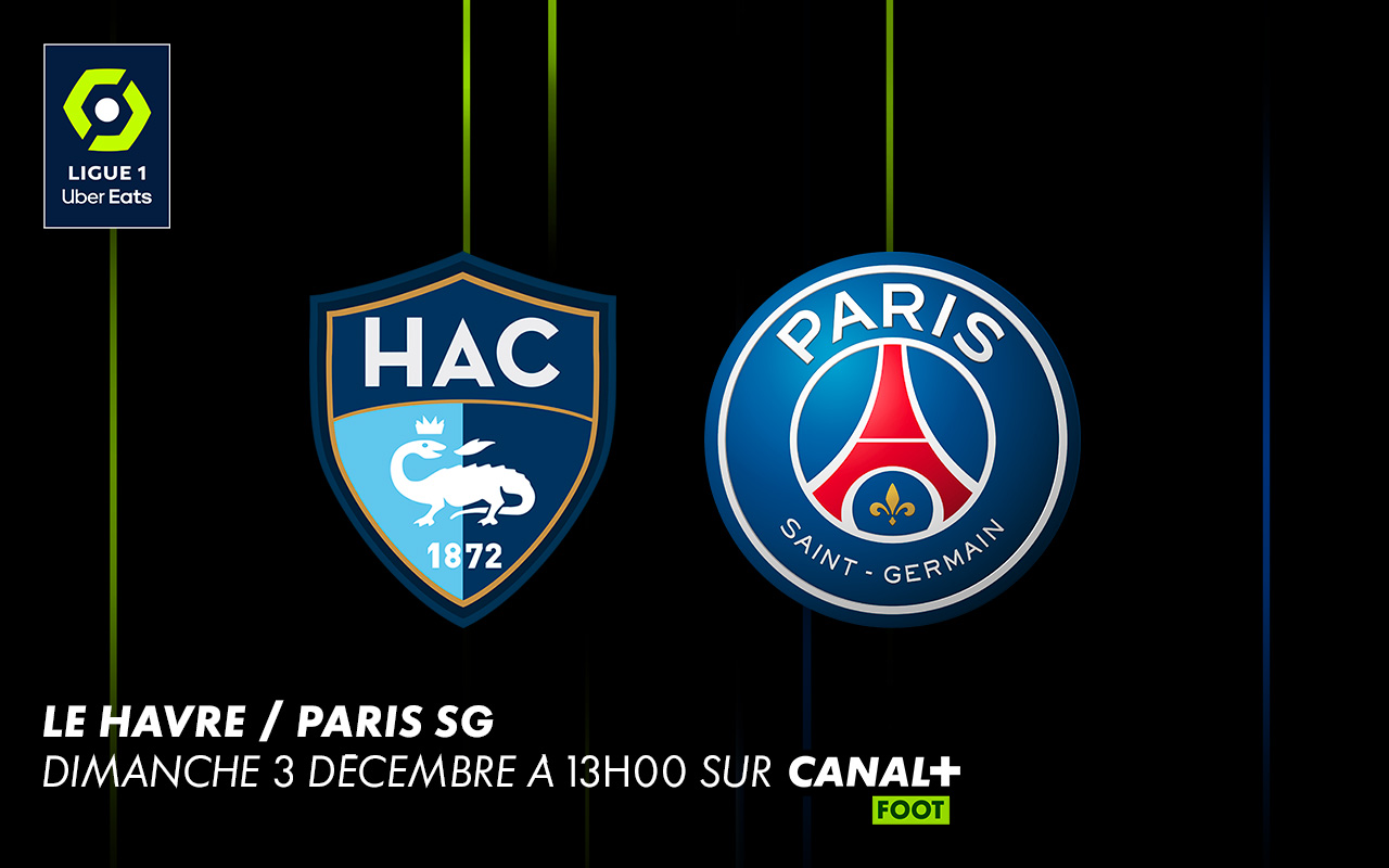 Le Havre – PSG : suivez le match en direct avec CANAL+ grâce à ce très bon plan