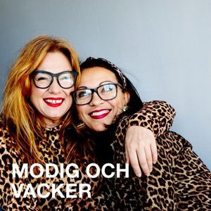 "Modig och vacker"-podden