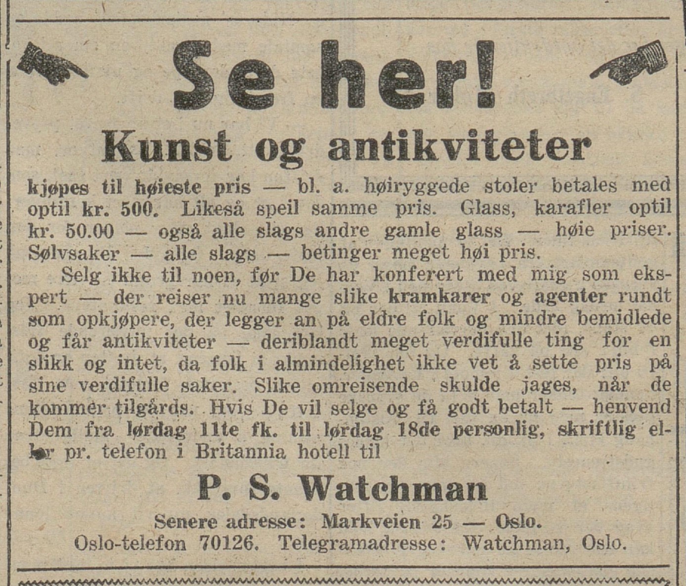 REISER: Som oppkjøper var P.S. Watchman mye på reisefot. Faksimilen er hentet fra avisen Nidaros 14. mai 1929.