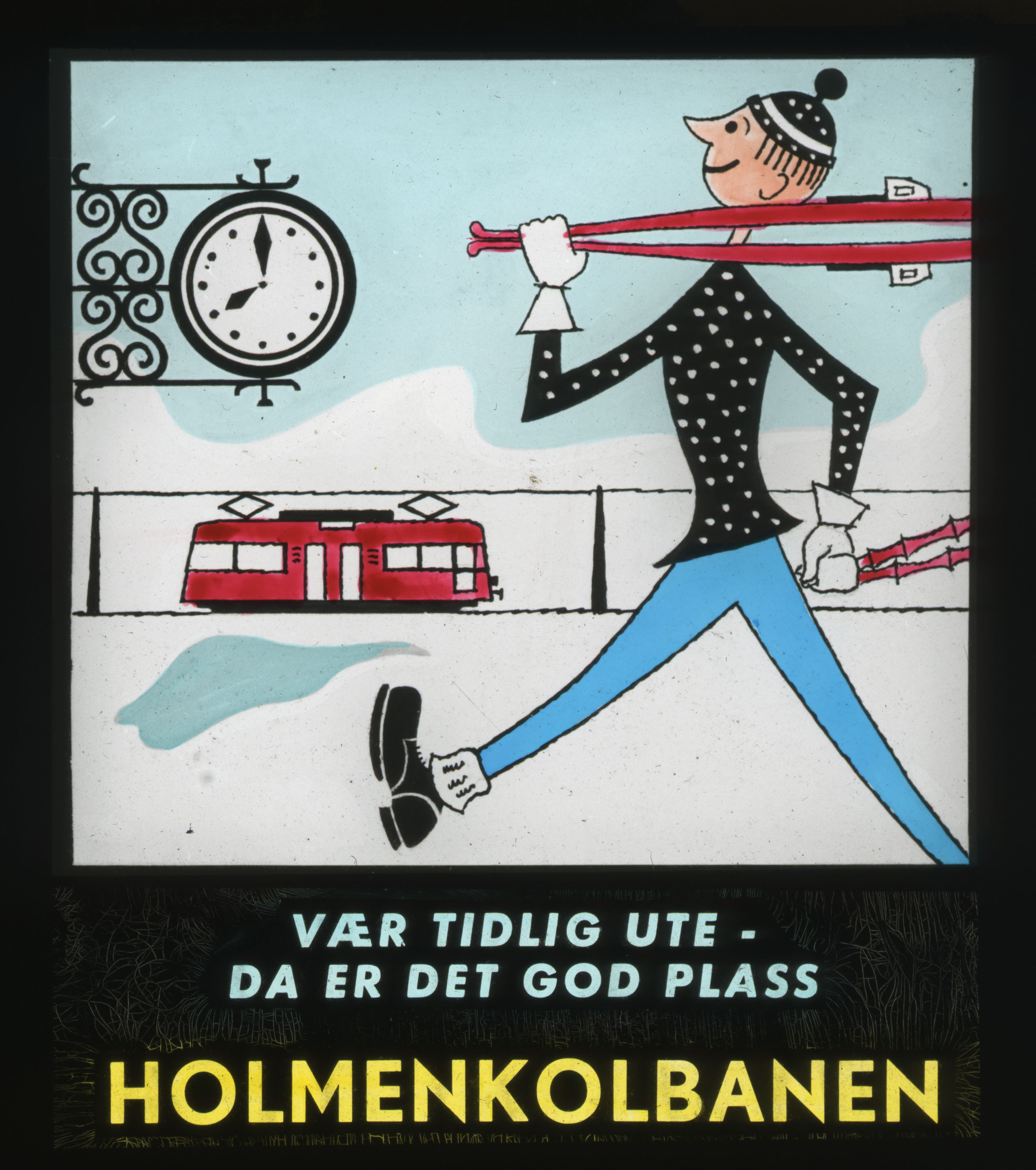 Reklameplakat for Holmenkollbanen: «Vær tidlig ute – da er det god plass». Kamp om plassen på tur ut i marka, da som nå!