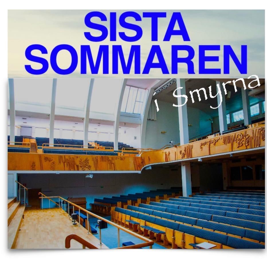 Sista sommaren i Smyrna Göteborg.