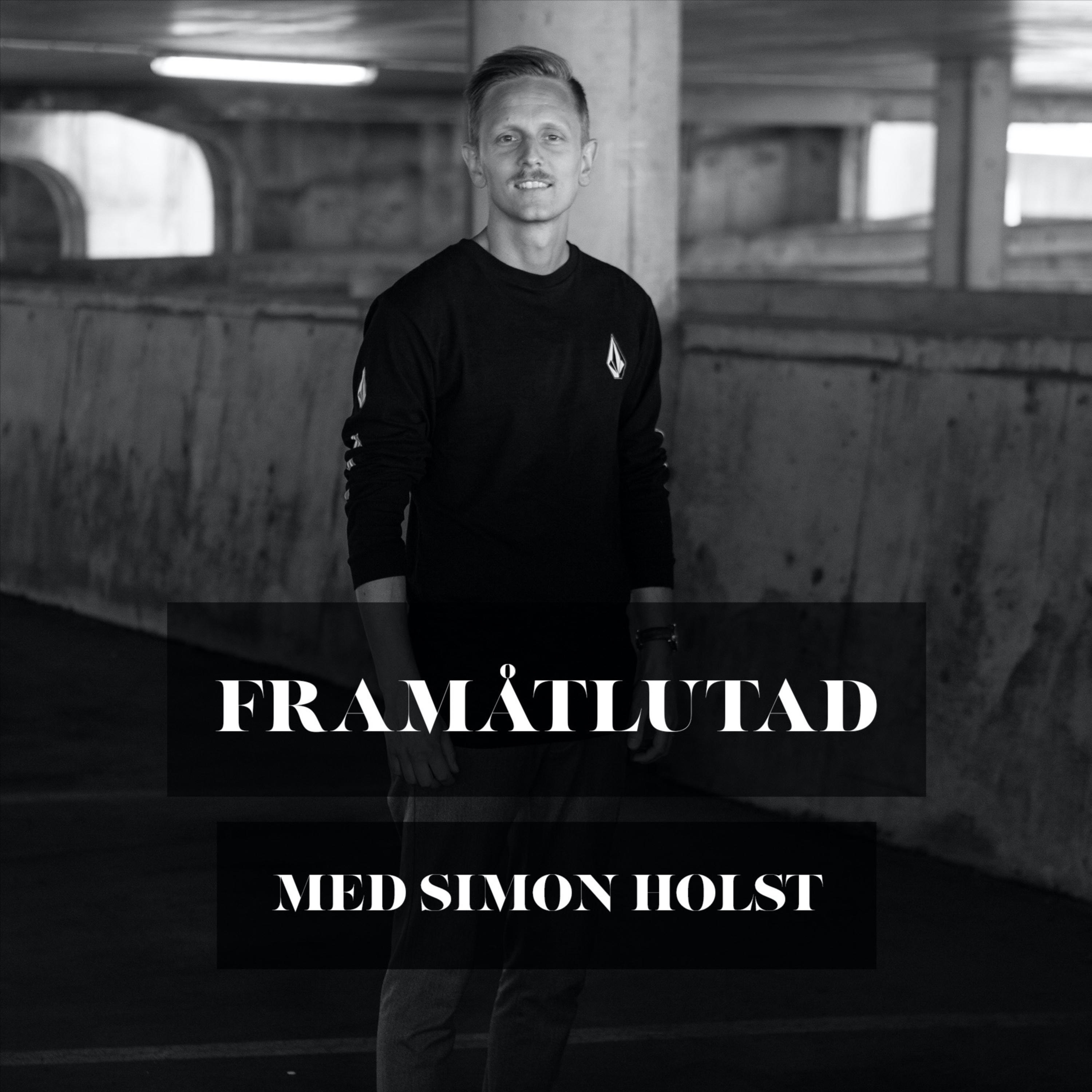 Simon Holst gör podcasten "Framåtlutad".