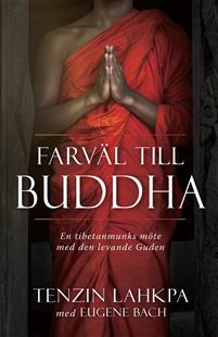 Recension: Gripande livsberättelse om en Buddhistmunks omvändelse