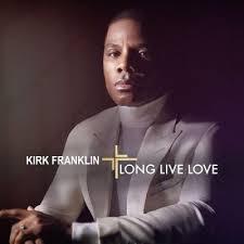 Skivrecension: ”Long live love” av Kirk Franklin