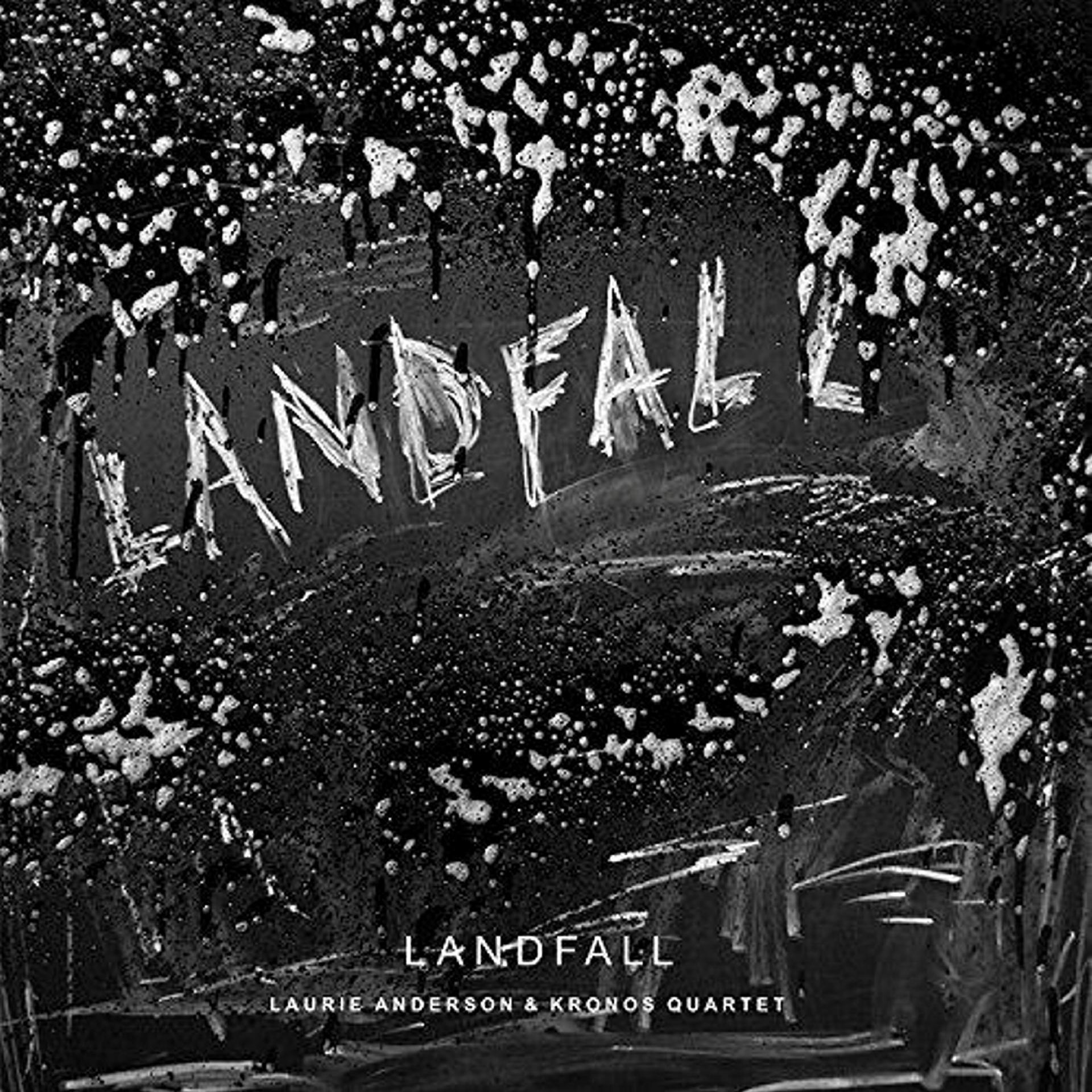 Laurie Anderson & Kronos Quartet,KUL Anm Musikk B:«Landfall»
KUL Anm Musikk C:Nonesuch