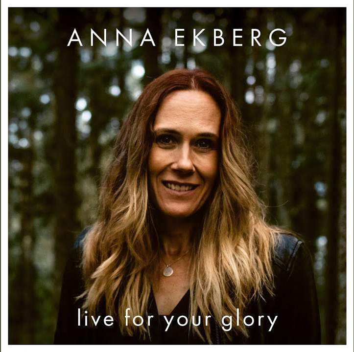 Anna Ekberg "Live for your glory" Skivomslag (2021).