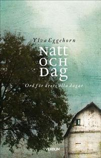 Bokrecension: "Natt och dag" av Ylva Eggehorn