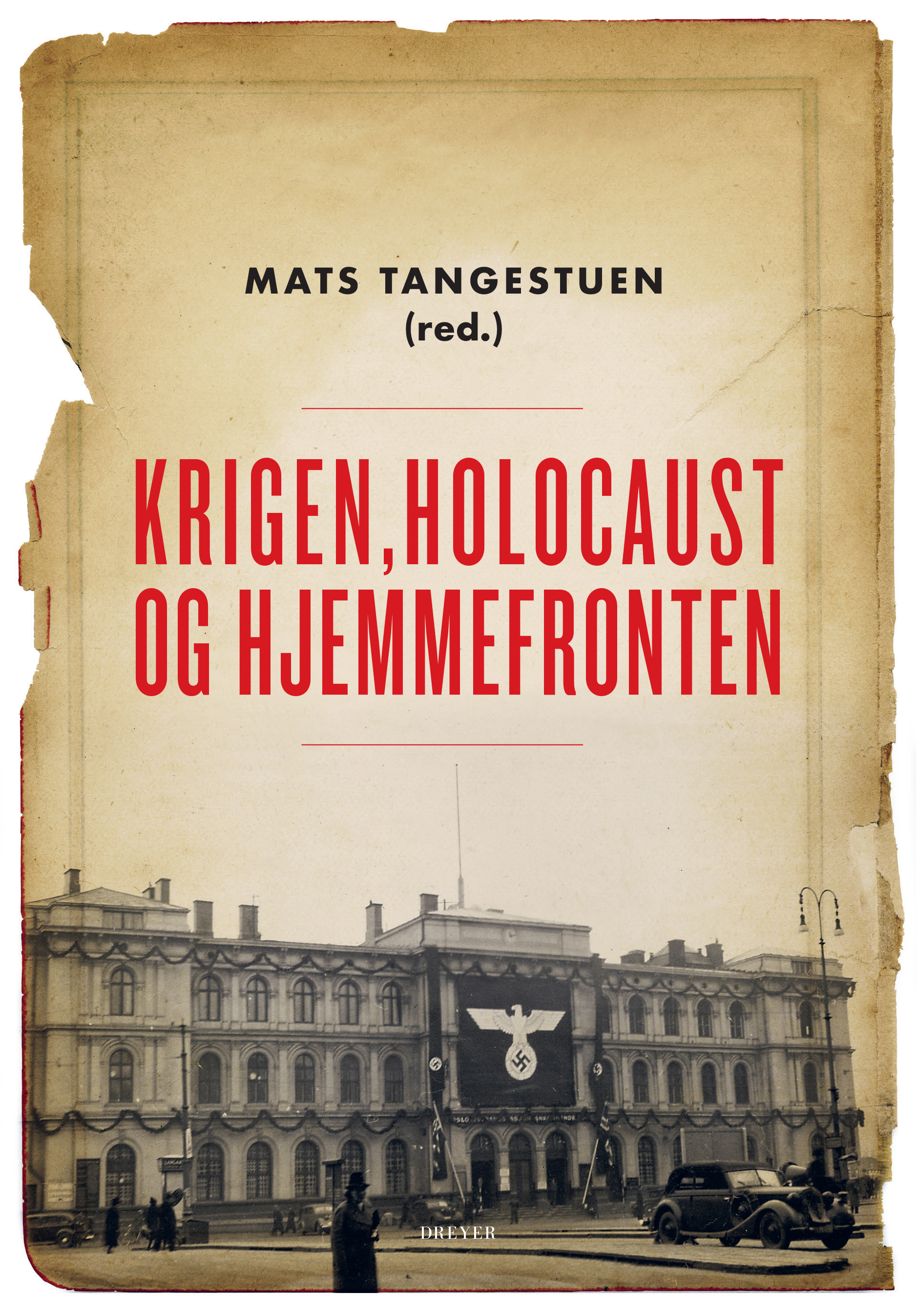 Krigen, holocaust og hjemmefronten