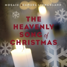 Mosaic & Samuel Ljungblahd "The heavenly songs of Christmas" (2008) skivomslag julskiva.