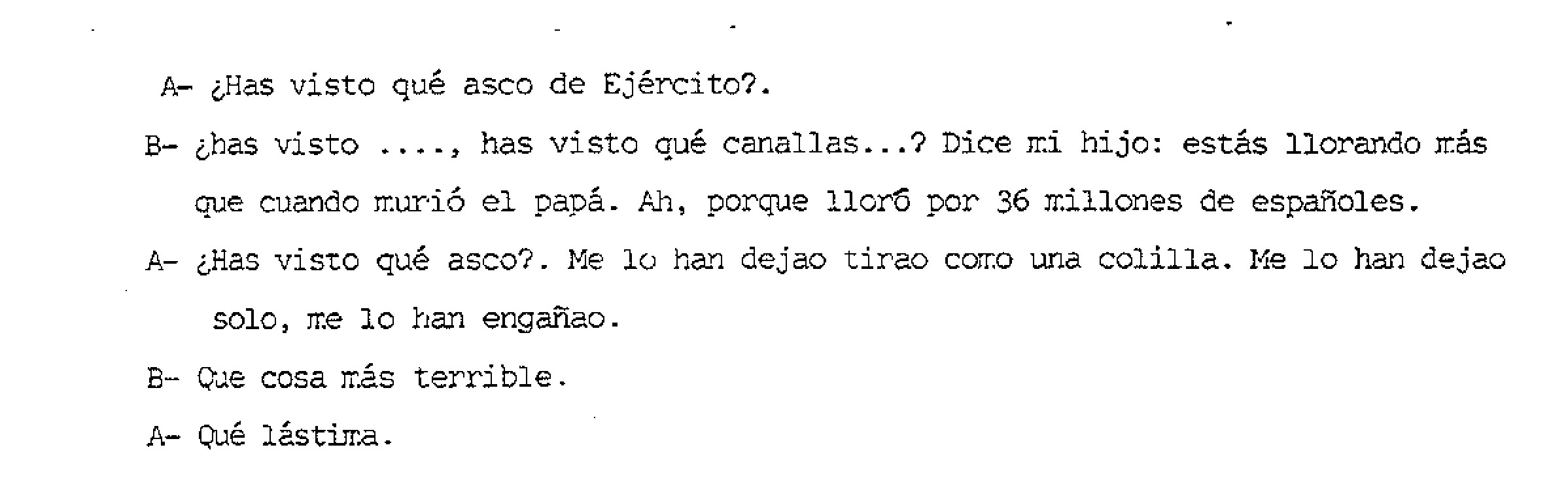 La mujer de Tejero se refiere al militar como "tonto, desgraciado" decenas de veces: "Me lo han dejado tirado como una colilla"