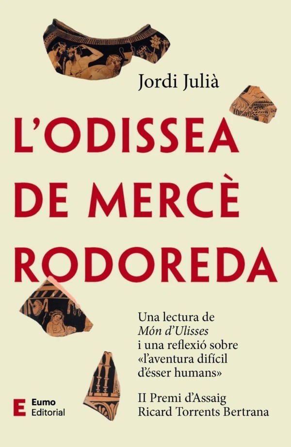 L' odissea de Mercè Rodoreda, Jordi Julià. Eumo Editorial