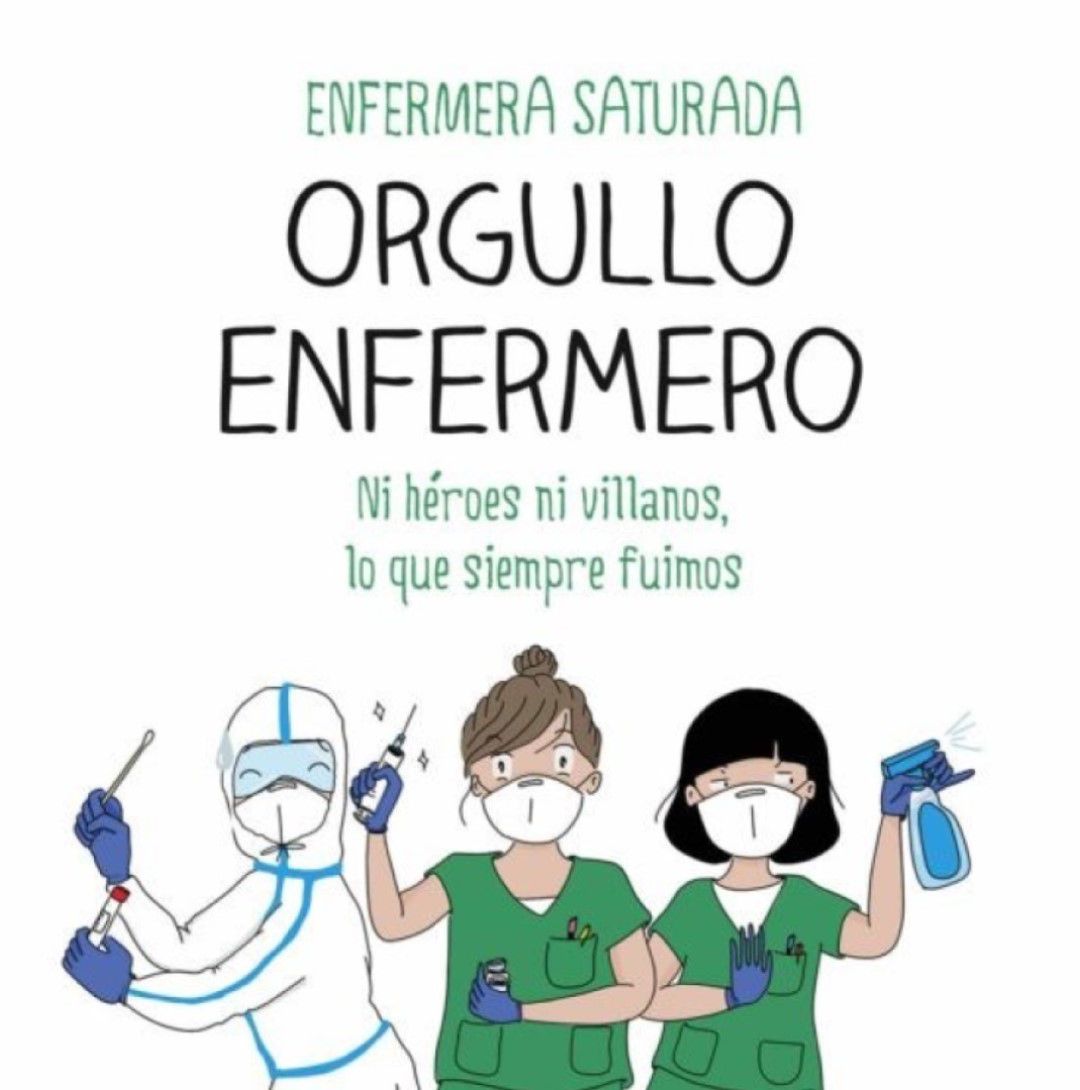 Enfermera Saturada: Podremos hacer humor con la pandemia, pero quizás  ahora es un poco pronto, Actualidad