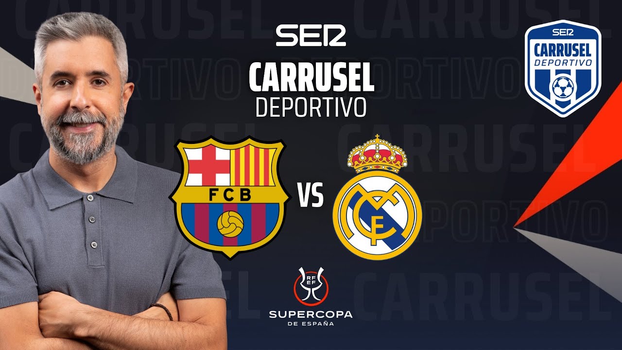 FC Barcelona - Real Madrid, en directo en 'Carrusel'